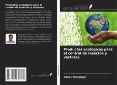 Copertina di Productos ecológicos para el control de insectos y vectores