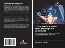 Capa do livro de L'informazione come asset strategico di un'azienda 