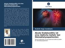 Capa do livro de Akute Endokarditis ist eine tödliche Gefahr bei Hämodialysepatienten 