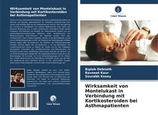 Wirksamkeit von Montelukast in Verbindung mit Kortikosteroiden bei Asthmapatienten kitap kapağı