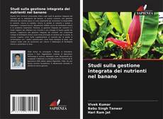Buchcover von Studi sulla gestione integrata dei nutrienti nel banano