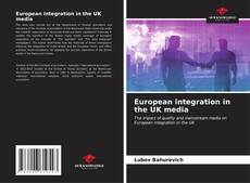 Bookcover of European integration in the UK media