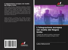 Buchcover von L'integrazione europea nei media del Regno Unito