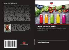 Bookcover of Voir une couleur