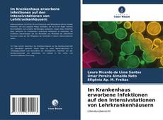 Capa do livro de Im Krankenhaus erworbene Infektionen auf den Intensivstationen von Lehrkrankenhäusern 