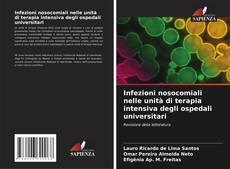 Buchcover von Infezioni nosocomiali nelle unità di terapia intensiva degli ospedali universitari