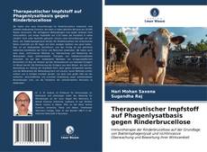Capa do livro de Therapeutischer Impfstoff auf Phagenlysatbasis gegen Rinderbrucellose 