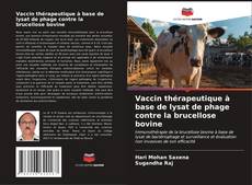 Portada del libro de Vaccin thérapeutique à base de lysat de phage contre la brucellose bovine