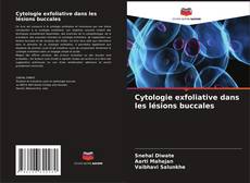 Copertina di Cytologie exfoliative dans les lésions buccales