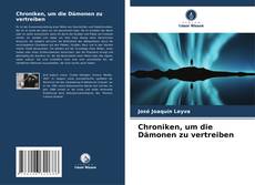 Bookcover of Chroniken, um die Dämonen zu vertreiben