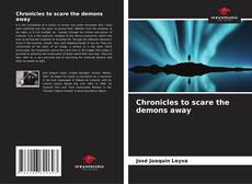 Capa do livro de Chronicles to scare the demons away 
