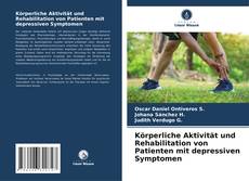 Bookcover of Körperliche Aktivität und Rehabilitation von Patienten mit depressiven Symptomen