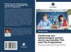 Buchcover von Förderung von lebenslangem Lernen durch neu belebte TLE- und TVL-Programme