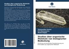 Buchcover von Studien über organische Moleküle von biologischer Bedeutung