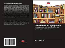 Du trouble au symptôme kitap kapağı