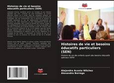 Portada del libro de Histoires de vie et besoins éducatifs particuliers (SEN)