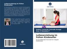 Bookcover of Leibeserziehung im frühen Kindesalter