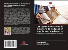 Buchcover von Les lignes directrices du ministère de l'éducation pour la patrie éducative