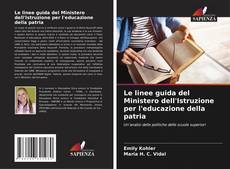 Capa do livro de Le linee guida del Ministero dell'Istruzione per l'educazione della patria 