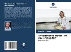 Capa do livro de "Medizinische Moden" im 20. Jahrhundert 