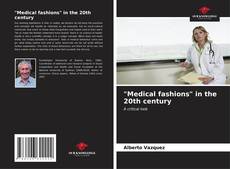 Portada del libro de "Medical fashions" in the 20th century