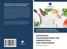Bookcover of ZENTESIMALE ZUSAMMENSETZUNG VON LEBENSMITTELN: ANALYSEMETHODEN