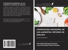 COMPOSICIÓN CENTESIMAL DE LOS ALIMENTOS: MÉTODOS DE ANÁLISIS kitap kapağı