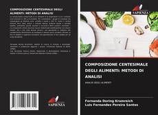 COMPOSIZIONE CENTESIMALE DEGLI ALIMENTI: METODI DI ANALISI kitap kapağı