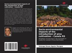 Capa do livro de Socio-environmental impacts of the introduction of pine cultivation - Canela RS 