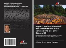 Capa do livro de Impatti socio-ambientali dell'introduzione della coltivazione del pino - Canela RS 