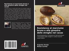 Capa do livro de Resistenza al marciume bruno e alla ginestra delle streghe nel cacao 