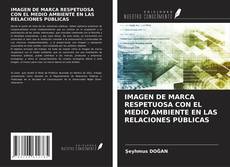 Buchcover von IMAGEN DE MARCA RESPETUOSA CON EL MEDIO AMBIENTE EN LAS RELACIONES PÚBLICAS