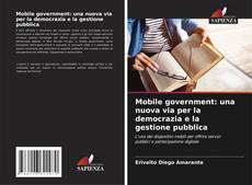 Capa do livro de Mobile government: una nuova via per la democrazia e la gestione pubblica 