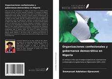Bookcover of Organizaciones confesionales y gobernanza democrática en Nigeria