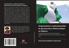 Portada del libro de Organisations confessionnelles et gouvernance démocratique au Nigeria