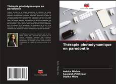 Bookcover of Thérapie photodynamique en parodontie