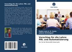 Vorschlag für die Lehre: PBL und Automatisierung kitap kapağı