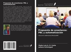 Capa do livro de Propuesta de enseñanza: PBL y automatización 