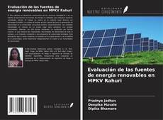 Evaluación de las fuentes de energía renovables en MPKV Rahuri kitap kapağı