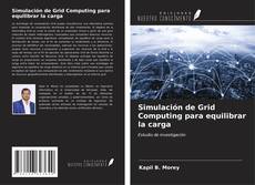 Capa do livro de Simulación de Grid Computing para equilibrar la carga 