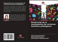 Portada del libro de Biosécurité de la manipulation de certaines bactéries pathogènes