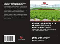 Bookcover of Culture hydroponique de laitues à différents niveaux de salinité