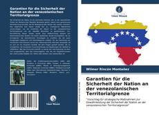 Buchcover von Garantien für die Sicherheit der Nation an der venezolanischen Territorialgrenze