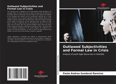 Capa do livro de Outlawed Subjectivities and Formal Law in Crisis 