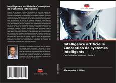 Capa do livro de Intelligence artificielle Conception de systèmes intelligents 