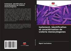 Capa do livro de Isolement, identification et caractérisation de Listeria monocytogenes 
