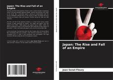 Japan: The Rise and Fall of an Empire kitap kapağı