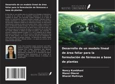 Bookcover of Desarrollo de un modelo lineal de área foliar para la formulación de fármacos a base de plantas