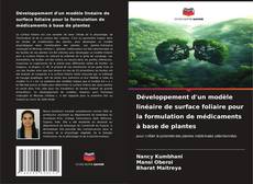 Capa do livro de Développement d'un modèle linéaire de surface foliaire pour la formulation de médicaments à base de plantes 