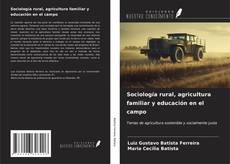 Portada del libro de Sociología rural, agricultura familiar y educación en el campo